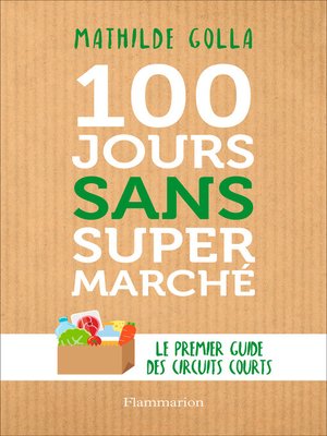 cover image of 100 jours sans supermarché